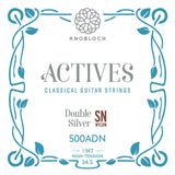 Knobloch 500ADN - Actives - Double Silver SN Nylon - High Tension - Classical Guitar Strings